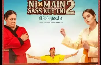 “Ni Main Sass Kuttni 2” Unveils Striking First Poster: Tanvi Nagi, Anita Devgan, and Nirmal Rishi Shine in Impressive Preview